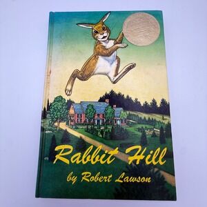 Rabbit Hill by Robert Lawson Childrens Classic Book Hardcover John Newbery Medal